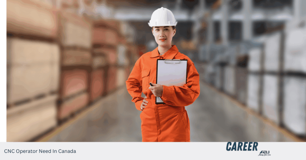 CNC Operator Need In Canada