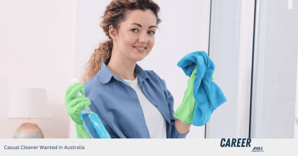 Casual Cleaner Wanted In Australia
