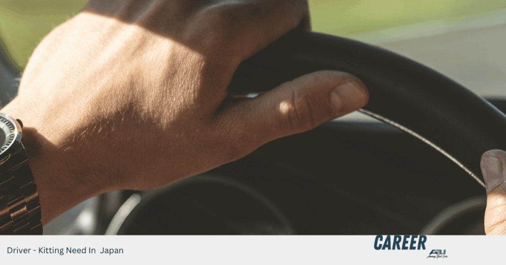 Driver - Kitting Need In Japan
