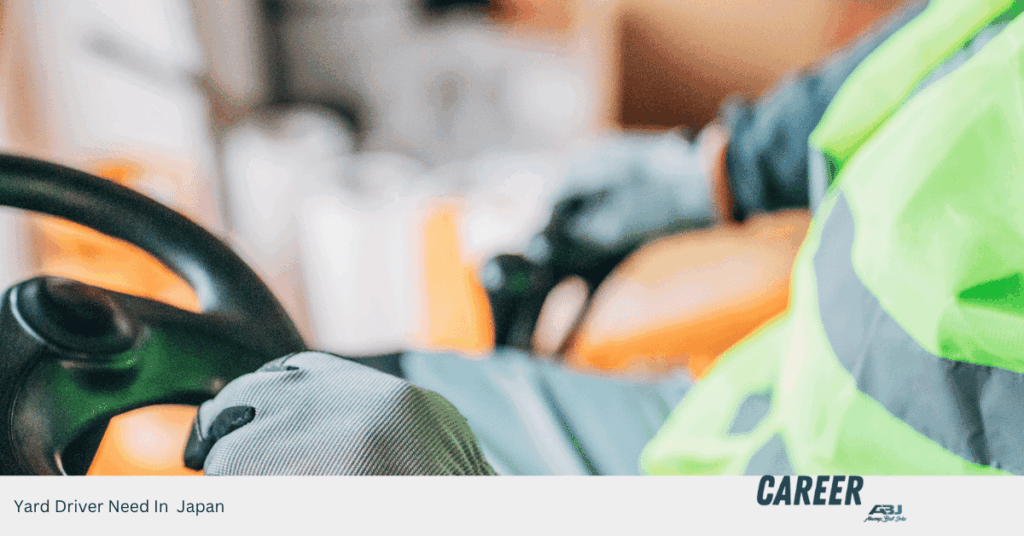 Yard Driver Need In Japan
